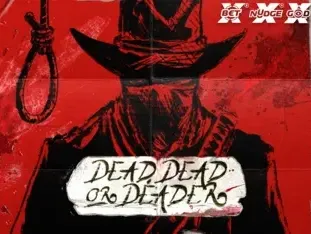 Dead, Dead, Or Deader thumbnail